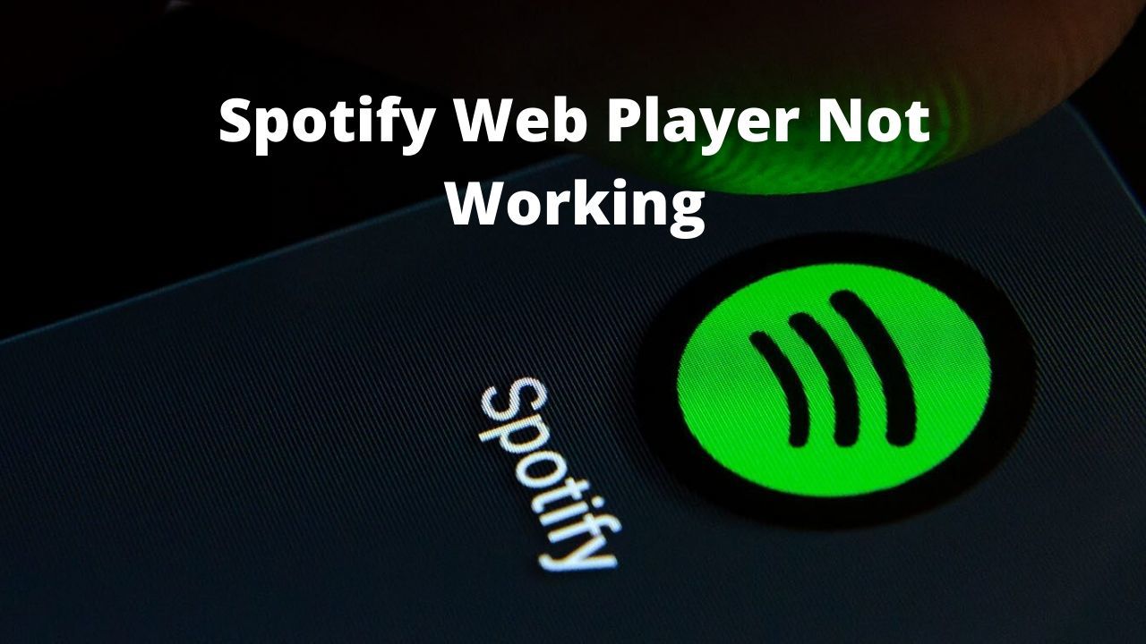 Spotify Web Player Not Working